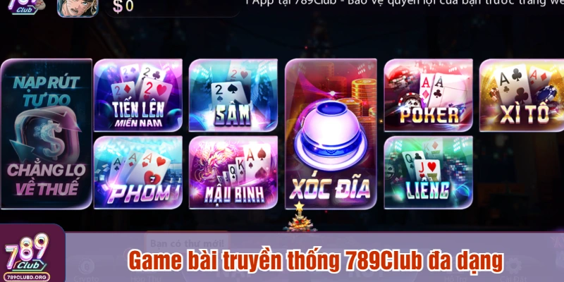 Game bài truyền thống 789Club đa dạng