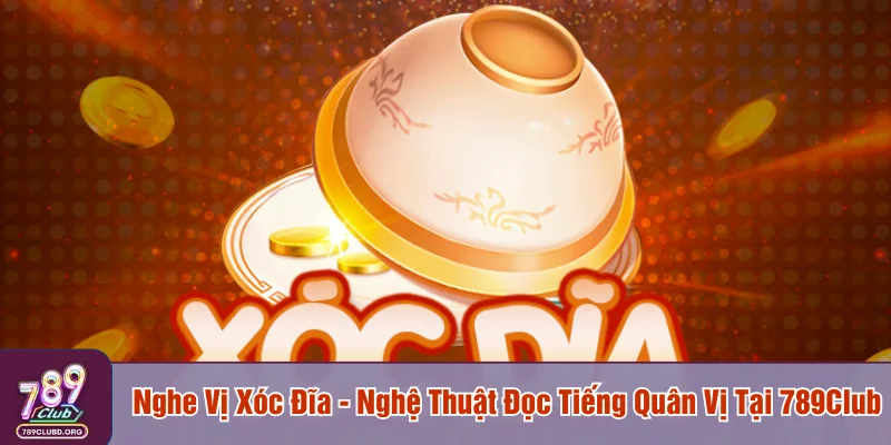 Nghe vị xóc đĩa