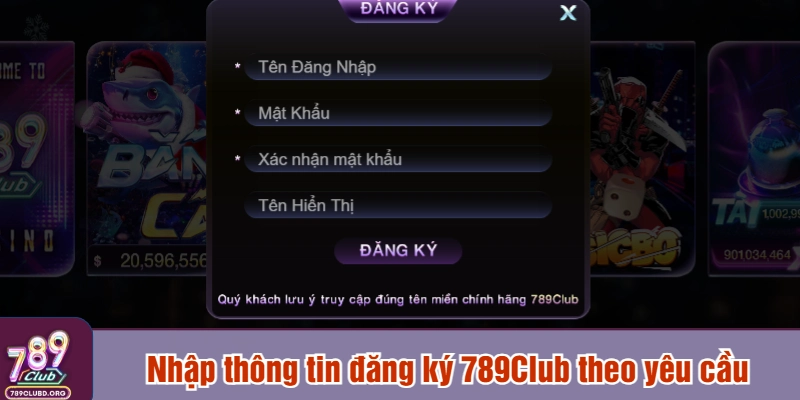 Nhập thông tin đăng ký 789Club theo yêu cầu