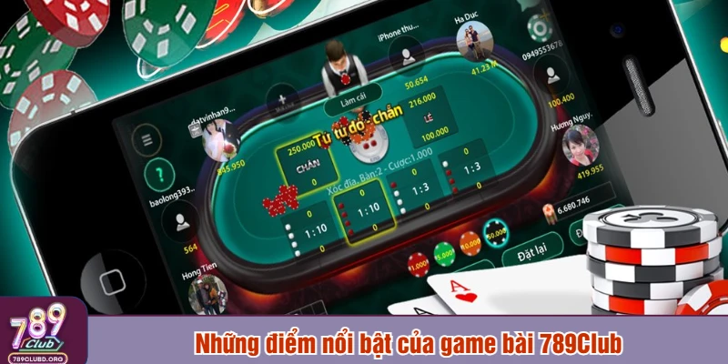 Những điểm nổi bật của game bài 789Club