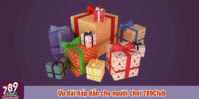 Ưu đãi hấp dẫn cho người chơi 789Club